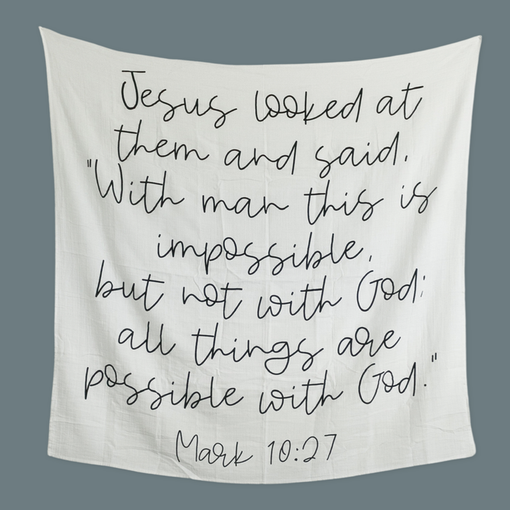 Organic Swaddle Blanket- Mark 10:27