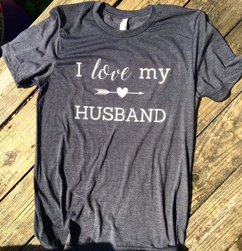 I love my HUSBAND T-Shirt
